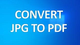 How to Convert JPG to PDF Without ANY Software [2021]