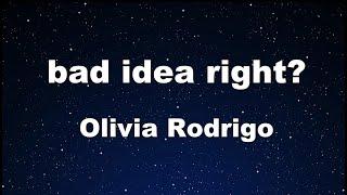 Karaoke bad idea right? - Olivia Rodrigo 【No Guide Melody】 Instrumental, Lyric