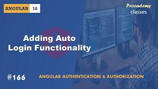 #166 Adding Auto Login Functionality | Authentication & Authorization | A Complete Angular Course