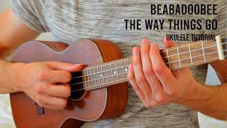 beabadoobee - the way things go EASY Ukulele Tutorial With Chords / Lyrics