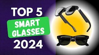 The Top 5 Best Smart Glasses of 2024