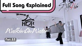 @StrayKids 스트레이키즈 'Walkin On Water’ Full Song Dance Tutorial Details Explained Part 1/2