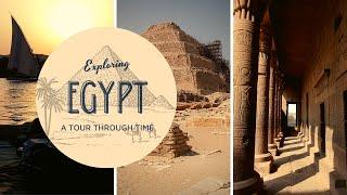 Exploring Egypt | A Monumental Tour Through Time