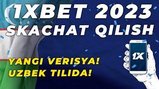 1XBET YUKLAB OLISH  | 1XBET.APK UZBEKCHA SKACHAT QILISH 2023