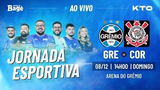 AO VIVO-JORNADA DO BAGÉ-GRÊMIO X CORINTHIANS [DIRETO DA ARENA]