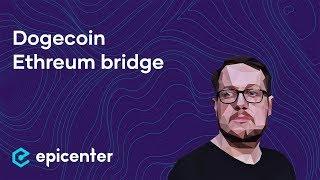 What's the point of the Doge-Ethreum bridge? – Jackson Palmer on Epicenter