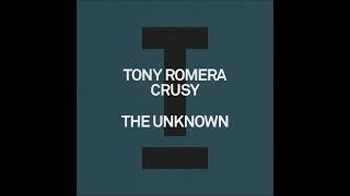 Tony Romera, Crusy - The Unknown (Extended Mix) [TOOLROOM]