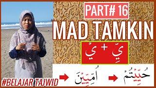 MAD TAMKIN CARA BACA DAN CONTOHNYA #PART 16 BELAJAR TAJWID