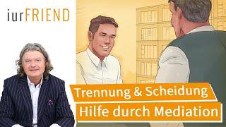 Scheidung: Hilfe durch Mediation