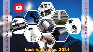 Best telescopes for 2024 explorers