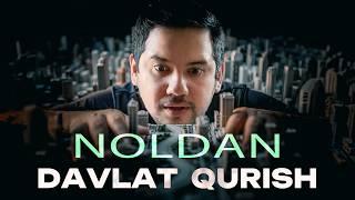 Noldan Davlat Qurish [TEXNOPLOV]