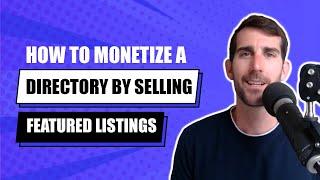 How to Monetize A Directory By Selling Featured Listings