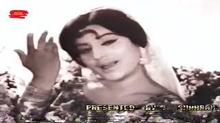 MERE DILDAR SOHNAY DILDAR - NOOR JEHAN - FIRDOUS - FILM GHAIRAT SHAAN JAWANA DI