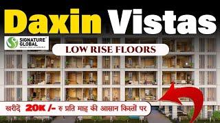 Signature Global Daxin Vista | Sohna South Of Gurgaon | Luxury Low Rise Floors In Gurgaon