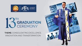 CAVENDISH UNIVERSTY UGANDA 13TH GRADUATION CEREMONY