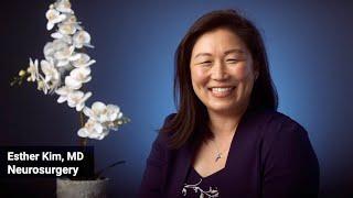 Meet Esther Kim, MD, Neurosurgery