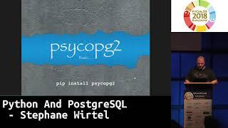 PyCon.DE 2018: Python And PostgreSQL - Stephane Wirtel