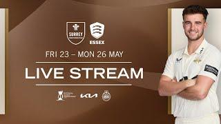  LIVE: Surrey v Essex | DAY FOUR | Rothesay County Championship