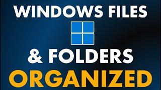 How To Organize Files and Folders in Windows Like a Pro (2025 Edition)