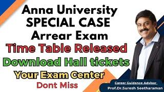 SPECIAL CASE Arrear Exam | Time Table Release | Download Hall tickets | Your Exam Center | Dont Miss