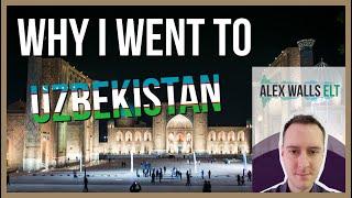 Why I went to teach in Uzbekistan