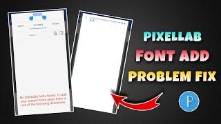 Pixellab App Font Add Problem Fix 2024 || Pixellab Font Add Problem Fix Kaise Kare