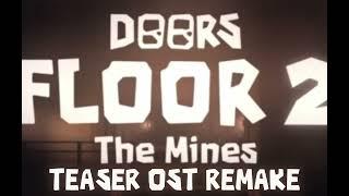 DOORS: FLOOR 2 TEASER TRAILER OST - REMAKE