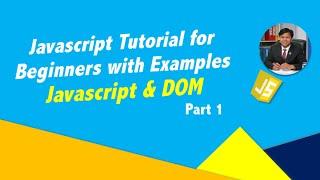Javascript and DOM (Part 1) Javascript Tutorial for Beginners with Examples