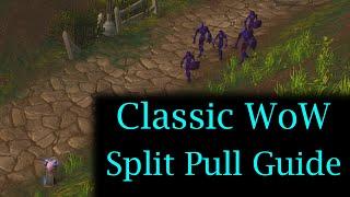 Classic WoW - Split Pull Guide