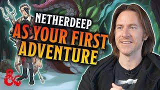 'Call of the Netherdeep' As Your First Adventure | Matthew Mercer | Critical Role | D&D