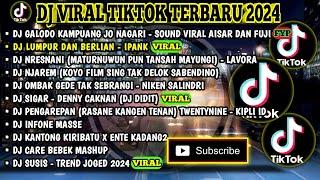 DJ VIRAL TIKTOK 2024 | GALODO KAMPUANG JO NAGARI - SOUND  AISAR & FUJI | SEKTI | NJAREM FULLL ALBUM