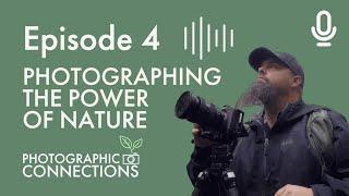 Ep4 - Nick Page: Photographing The Power of Nature