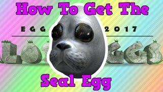 How to Get The Seal Egg | Roblox Egg Hunt 2017 The Lost Eggs