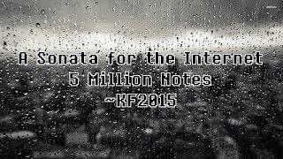 [Black MIDI] [UMP] A Sonata for the Internet ~ KF2015