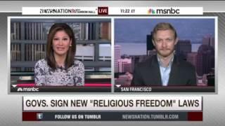 Luther Lowe speaks on MSNBC regarding 'religious freedom' laws