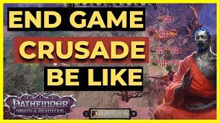 PATHFINDER: WOTR - What end game CRUSADE is like!