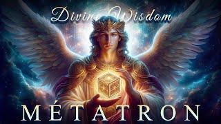 Divine Wisdom: Guided Meditation with Archangel Metatron