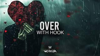 "Over" (with hook) | Rap Instrumental With Hook | Sad Type Beat With Female Hook