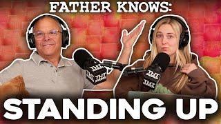 Standing Up (For Yourself).. || Father Knows Something Podcast || Dad Advice