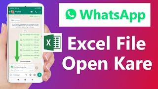 WhatsApp Excel File Open | Open Excel File In WhatsApp | Open Excel File In Whatsapp Android Phone