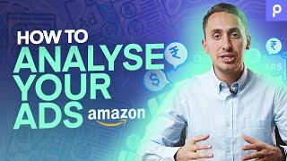 Checking Amazon Ad Campaigns Performance - How to Audit Your PPC Advertising