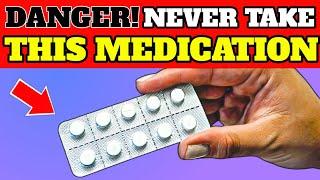 Top 5 MEDICATIONS that DOCTORS NEVER TAKE, BUT YOU TAKE WITHOUT KNOWING