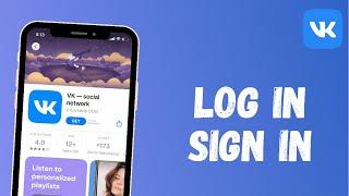 How to Login to your Vk App's Account | 2021