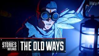 Apex Legends | Stories from the Outlands – “The Old Ways”