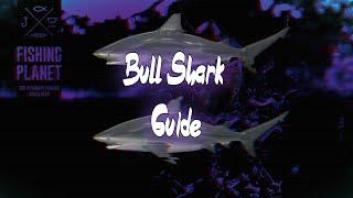 Fishing Planet : Bull Shark Guide - Amazonian Maze