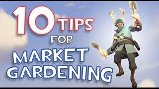 TF2: 10 Tips for Market Gardening!