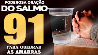 DURMA BEM  PODEROSA ORAÇÃO DO SALMO 91 PARA QUEBRAR TODAS AS AMARRAS  PREPARE UM COPO COM ÁGUA 