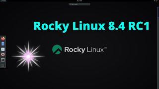 Rocky Linux 8.4 RC1 Available Now | Rocky Linux | Rocky Linux 8.4 RC1 Based On RHEL 8.4 released