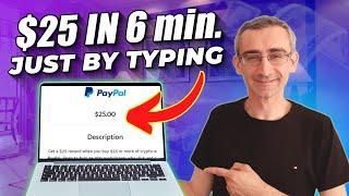 Get Paid $25 Every 6 Minutes | Get Paid To Type