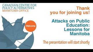 Attacks on Public Education: Lessons for Manitoba